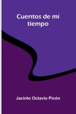 Cuentos De Mi Tiempo