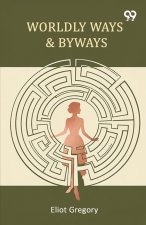 Worldly Ways & Byways