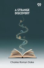 A Strange Discovery
