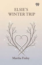 Elsie's Winter Trip