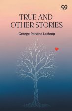True And Other Stories