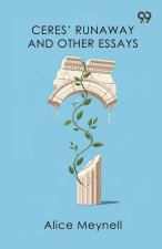 Ceres' Runaway And Other Essays
