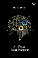 An Essay Upon Projects