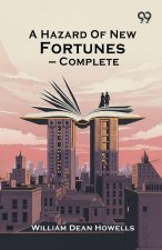 A Hazard Of New Fortunes - Complete