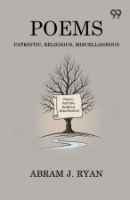 Poems Patriotic, Religious, Miscellaneous