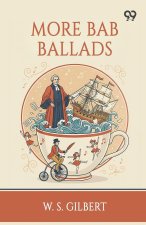 More Bab Ballads