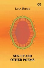 Sun-Up And Other Poems