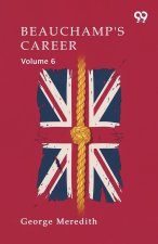 Beauchamp's Career Volume 6