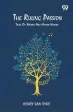 The Ruling Passion Tales Of Nature And Human Nature