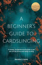 A Beginner's Guide to Cardslinging