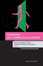 Feminismos en el umbral de la academia