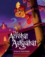 The Acrobat of Ashgabat