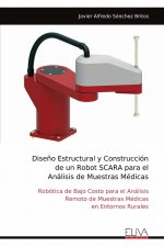 Diseño Estructural y Construcción de un Robot SCARA para el Análisis de Muestras Médicas