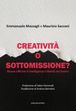 Creatività o sottomissione? Nuove officine d’intelligenza e libertà nel lavoro