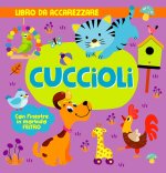 Cuccioli. Con finestre in morbido feltro