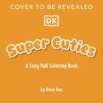 Super Cuties a Cozy Fall Coloring Book