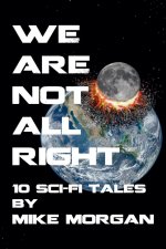 We Are Not All Right