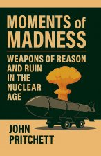 Moments of Madness