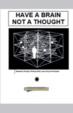 Have a Brain Not a Thought