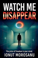 Watch Me Disappear