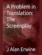A Problem in Translation