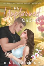 The Unplanned Orchid