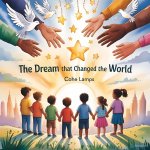 The Dream That Changed the World