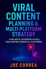 Viral Content Planning & Multi-Platform Strategy
