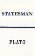 Statesman (Polis & Praxis Classics)(Annotated)