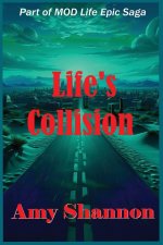 Life's Collision