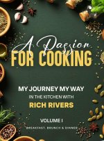 A PASSION FOR COOKING