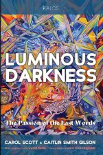 Luminous Darkness