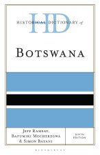 Historical Dictionary of Botswana