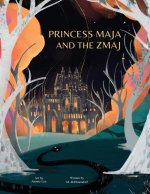 Princess Maja and the Zmaj