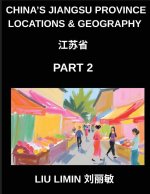 China's Jiangsu Province Locations & Geography (Part 2)- Learn Chinese Characters, Pinyin, and English for Jiangsu Provinces, Cities, and Names (HSK A