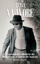 A casa na árvore, A verdadeira história de Hollywood, o ladrão de bancos