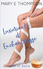 Luxuriante et Enchanteresse