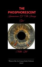 THE PHOSPHORESCENT Luminescence Of The Baring Eyes