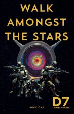 Walk Amongst the Stars