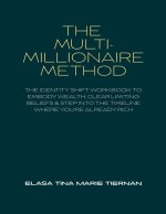 The Multi-Millionaire Method