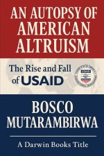 AN AUTOPSY OF AMERICAN ALTRUISM