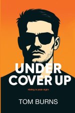 UNDER COVER UP