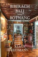 Biberach, Bali und Botnang