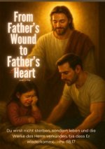 From Father's Wound to Father's Heart