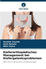 Kieferorthopädisches Management bei Kiefergelenksproblemen