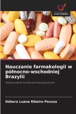 Nauczanie farmakologii w pólnocno-wschodniej Brazylii