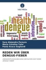 REDEN WIR ÜBER DENGUE-FIEBER