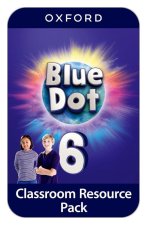 Blue Dot: Level 6: Classroom Resources Pack