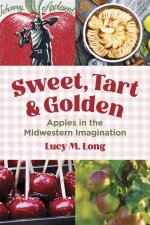 Sweet, Tart, and Golden – Apples in the Midwestern Imagination