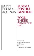 Summa Contra Gentiles – Book 3: Providence, Part I